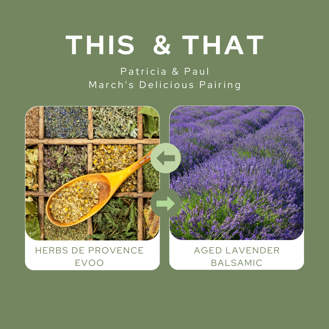 Herbs de Provence EVOO & Lavender Balsamic Pairing