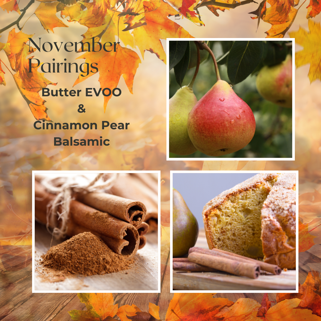 Butter Evoo & Cinnamon Pear Dark Balsamic Pairing