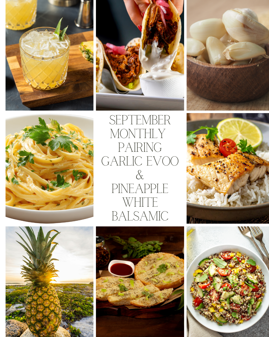 September Pairing- Garlic EVOO & Pineapple White Balsamic Pairing