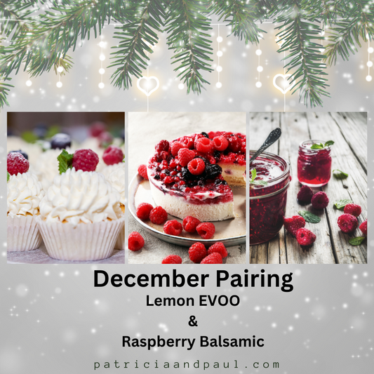 Lemon EVOO & Raspberry Dark Balsamic Pairing