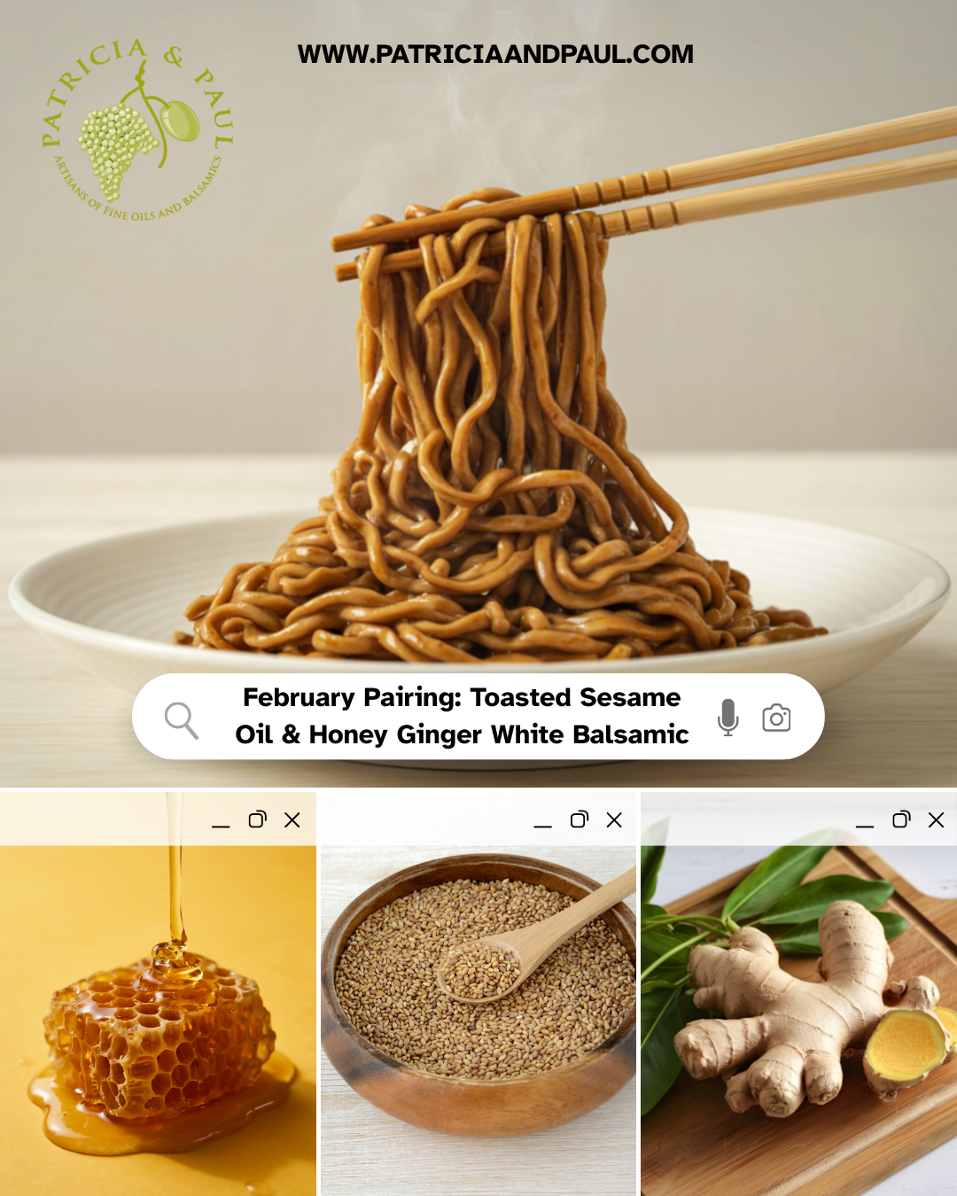 February Pairing- Toasted Sesame Oil & Honey Ginger White Balsamic