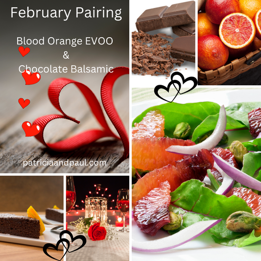 February Pairing- Blood Orange EVOO & Dark Chocolate Balsamic